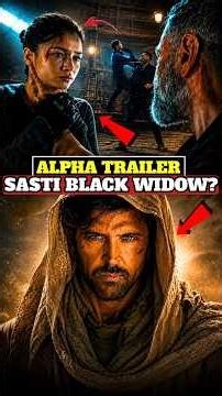 Alpha Trailer Review: Black Widow Copy Ya Nahi? 🤯