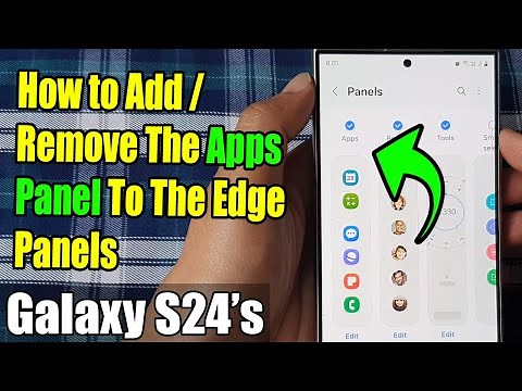 Galaxy S24/S24+/Ultra: How to Add/Remove The Apps Panel To The Edge Panels