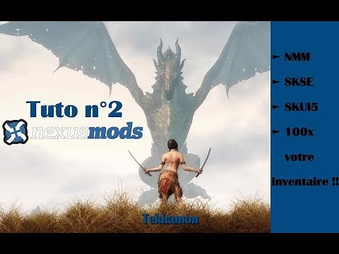 Skyrim - Tuto n°2 - Nexus Mod Manager