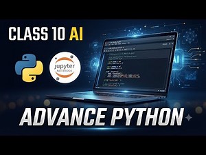 Class 10 AI & Advanced Python | Master Artificial Intelligence & Coding