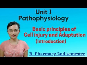 Basic principles of Cell injury and Adaptation- Introduction | Pathophysiology Unit 1 | B pharm 2sem