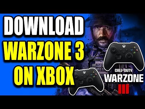 How to Download Warzone 3 on Xbox Series X|S - Easy Guide