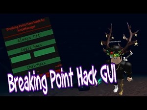 *** NEW! GUI *** Breaking Point GUI [ Chair Haxx!, Legit Kill and Many More! ]