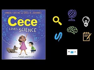 Cece Loves Science Book Read Aloud For Chi... - SafeShare