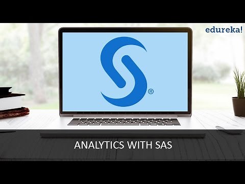 Analytics With SAS | SAS Tutorial for Beginners | SAS Basics | Edureka