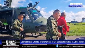 #Chemba #Capturado #Reclutador Capturado alias “Chemba” principal reclutador de menores para la segunda Marquetalia, que opera en el municipio de Olaya Herrara costa pacífica nariñense. | Nariño Noticias La Original