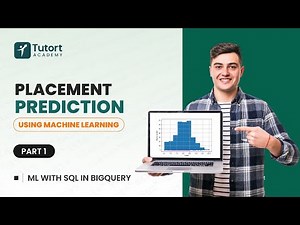 Placement Prediction using Machine Learning - 1 | Predictive Analytics in BigQuery | Tutort Academy