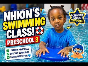 NHION'S PRESCHOOL 3 SWIMMING CLASS 🏊‍♂️💦 | Building Confidence In The Water!