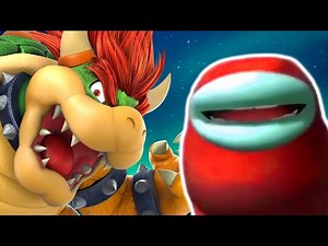 Bowser Destroys AMOGUS Man