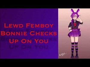 M4A - Lewd Femboy Bonnie Checks In On You Pt:1 | Femboy Roleplay Audio