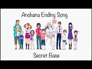 【Lyric Video】AnoHana Ending Song | Secret Base
