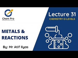 Chemistry Lec 31 | Metals and Reactivity Series| Chem Pro