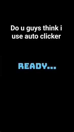 I don't use auto clicker