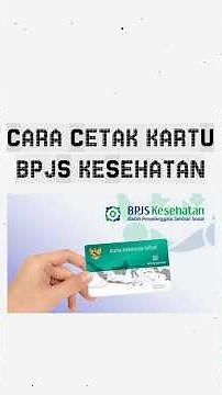 Cara Cetak Kartu BPJS Kesehatan Secara Online #bpjskesehatan #bpjs #mobilejkn