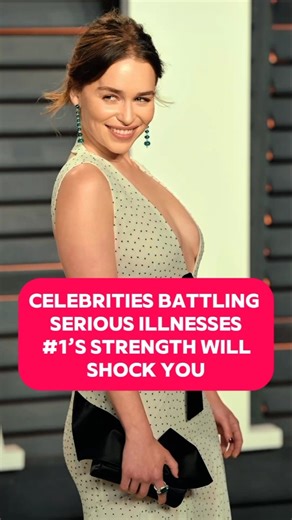 Celebrities Battling Serious Illnesses — #1’s Strength Will Shock You