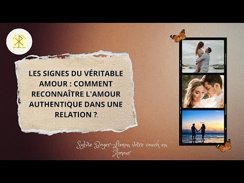 LES SIGNES DU VÉRITABLE AMOUR : COMMENT RECONNAÎTRE L'AMOUR AUTHENTIQUE DANS UNE RELATION ?