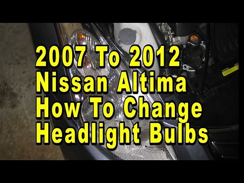 Nissan Altima How To Change Headlight Bulbs 2007 2008 2009 2010 2011 & 2012 With Part Numbers
