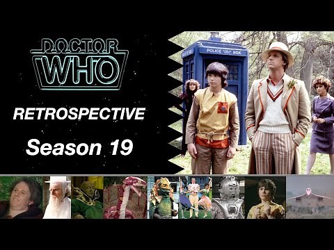 Doctor Who - Season 19 Retrospective