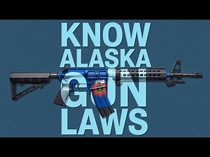 Alaska Gun Laws: What You NEED to Know