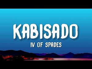IV of Spades - Kabisado (Lyrics)