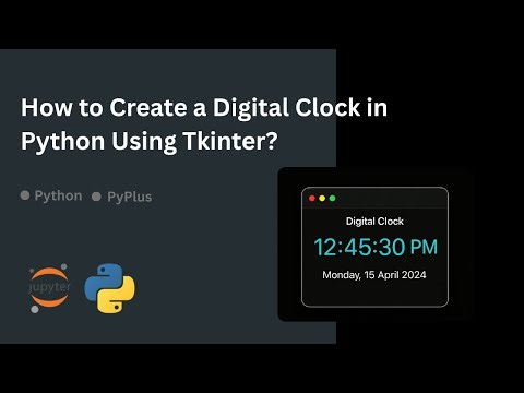How to Create a Digital Clock in Python Using Tkinter?