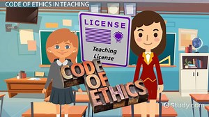 NEA Code of Ethics for Teachers | Principles & Examples - Video | Study.com