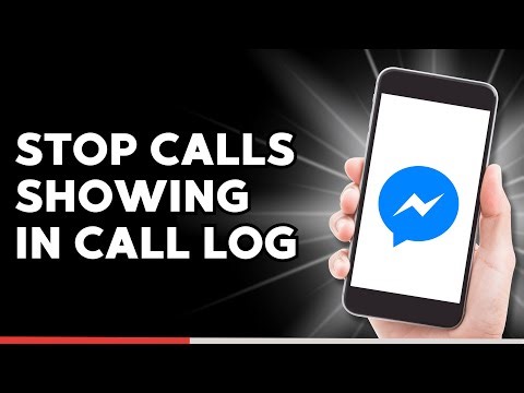 How to Stop Messenger Calls from Showing in Call Log on Android