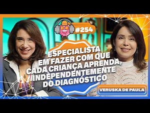 VERUSKA DE PAULA (EDUCAÇÃO INCLUSIVA NA PRÁTICA: DORES, SOLUÇÕES E MITOS) - PODPEOPLE #254