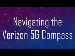 Navigating the Verizon 5G Compass