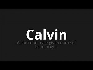 How to pronounce Calvin