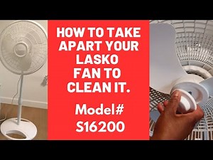 How to take apart Lasko S16200 fan to clean and put it back together