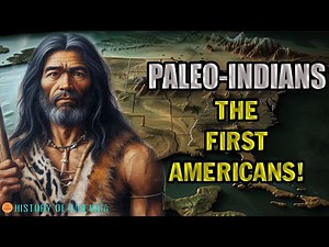 Secrets of the Paleo-Indians: From Ice Age Hunters to Ancient Farmers - History Of America
