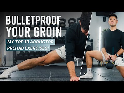 Bulletproof Your Groin! | 10 Adductor Prehab Exercises!