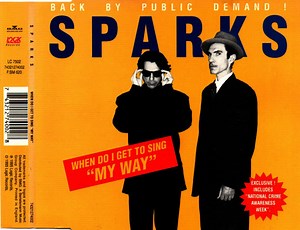 Sparks - When Do I Get To Sing "My Way"