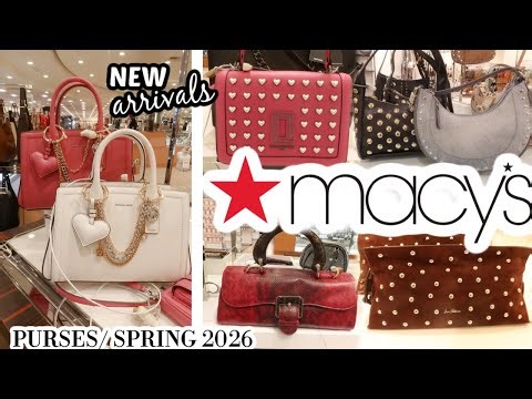 MACY'S * SPRING 2026 PURSES