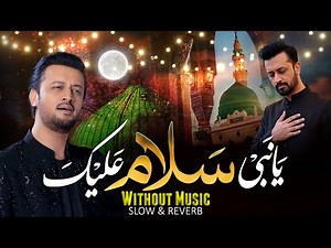 Rabi Ul Awal Special Naat | Ya Nabi Salam Alaika | Atif Aslam | Ai | New Naat