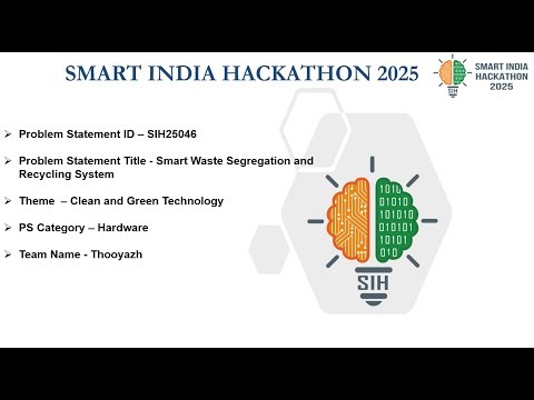 ♻️ Thooyazh | SIH Presentation – Smart Waste Segregation & Recycling System 🌱