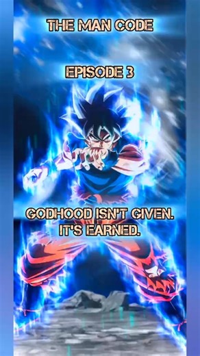 The Man Code – Goku | The Man Who Became a God (Stoic Masculine Edit)