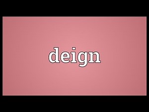 Deign Meaning