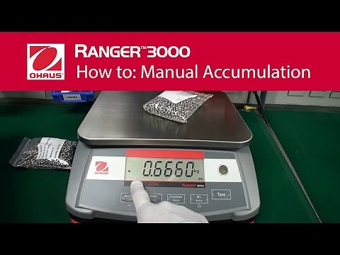 How to: Manual Accumulation - OHAUS Ranger™ 3000 Industrial Bench Scales