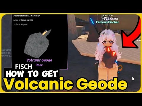 How To Get Volcanic Geodes in Fisch – Quick Guide!