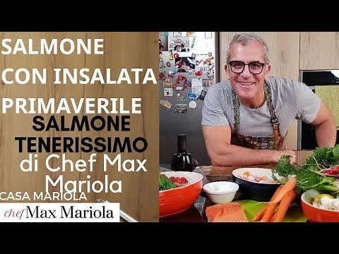 SALMONE IN PADELLA E INSALATA PRIMAVERILE - la video ricetta di Chef Max Mariola