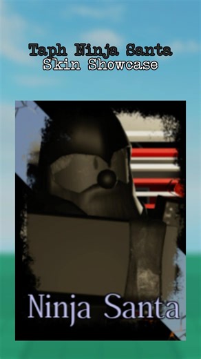 Taph Ninja Santa Skin Showcase | Forsaken