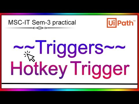 Hotkey Trigger Using UiPath | MSC-IT Sem-3 practical | RPA | Automation