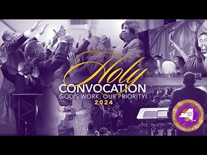HOLY CONVOCATION 2024 | EASTERN NEW YORK THIRD JURISDICTION COGIC, INC.