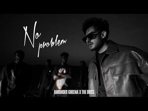 NO PROBLEM (Official Video) | Amrinder Cheema | The Boss | Latest Punjabi Songs 2026
