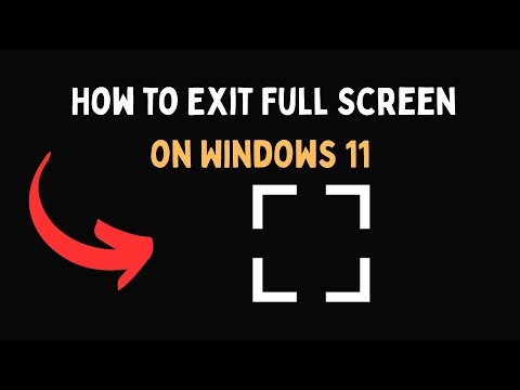 How to Exit Full Screen on Windows 11