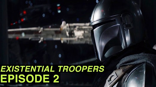 Existential Troopers Episode 2: The Mandalorian | Auralnauts