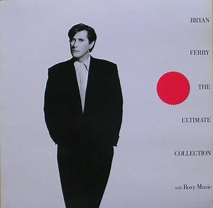 Bryan Ferry / Roxy Music - Bryan Ferry - The Ultimate Collection With Roxy Music