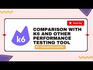 Part 2: Comparison with K6 and Other Performance Testing Tool | #k6